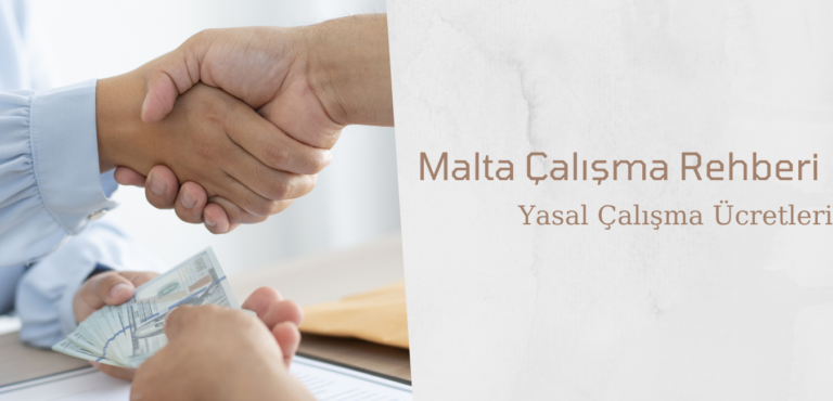 Malta Çalışma Rehberi – 3: Yasal çalışma ücretleri