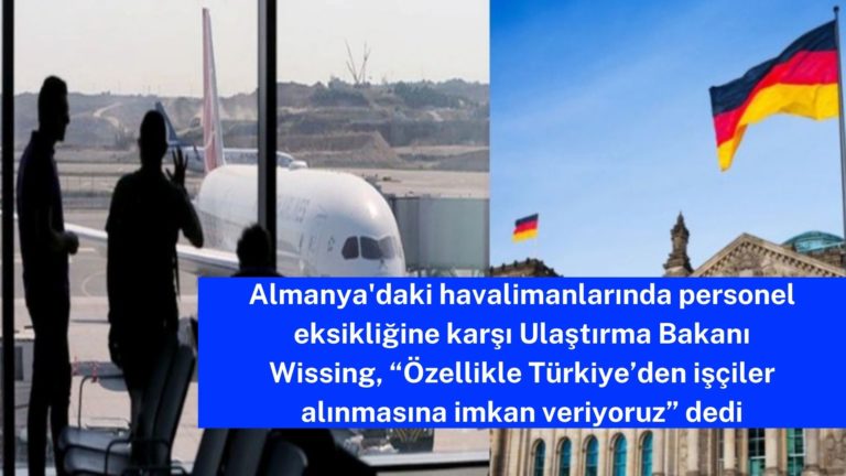 Almanya havalimanlarına Türkiye’den işçi almak istiyor