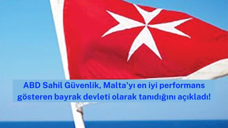 ABD’den Malta bayraklı gemilere en iyi performans ödülü