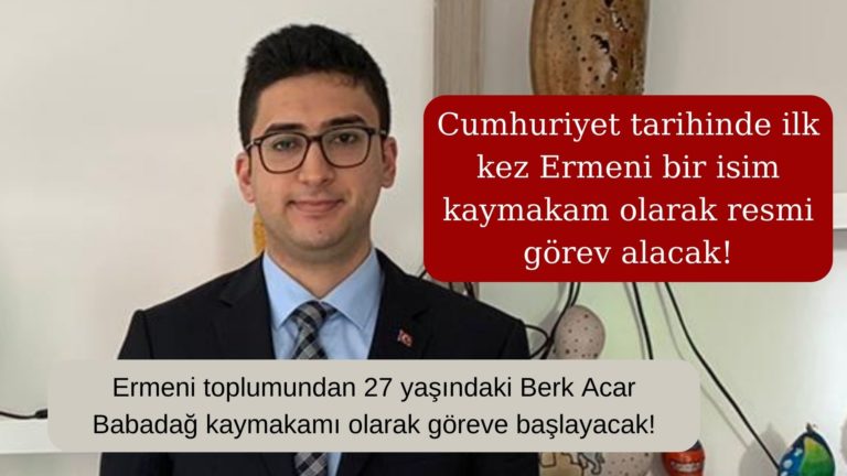 Ermeni bir isim Cumhuriyet tarihinde ilk kez kaymakam oldu