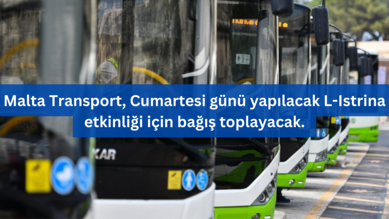 Malta Transport, Cumartesi Günü Yapılacak L-Istrina Etkinliği İçin Bağış Toplayacak