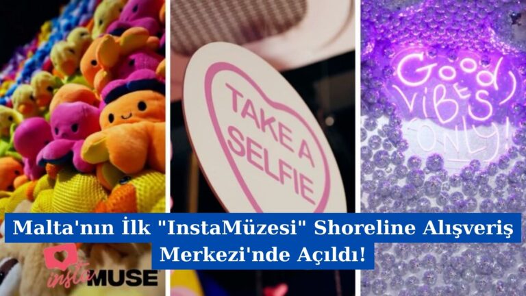 Malta’nın İlk “InstaMüzesi” Shoreline Alışveriş Merkezi’nde Açıldı!