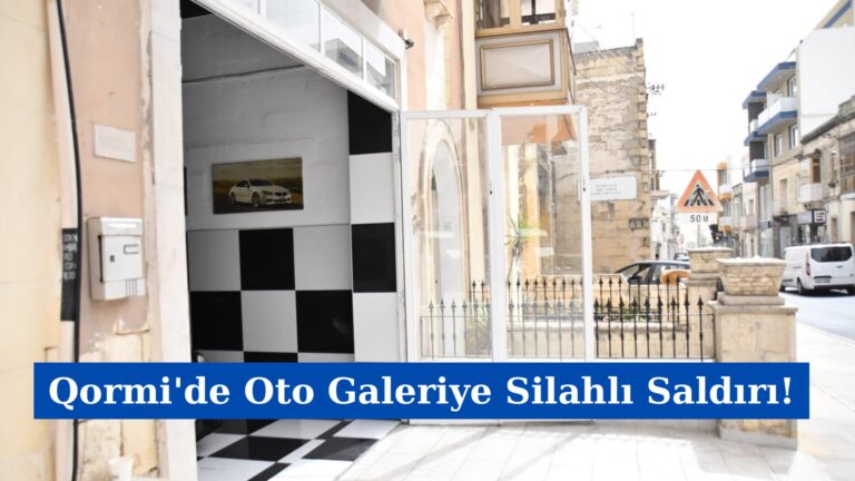 Qormi’de Oto Galeriye Silahlı Saldırı!