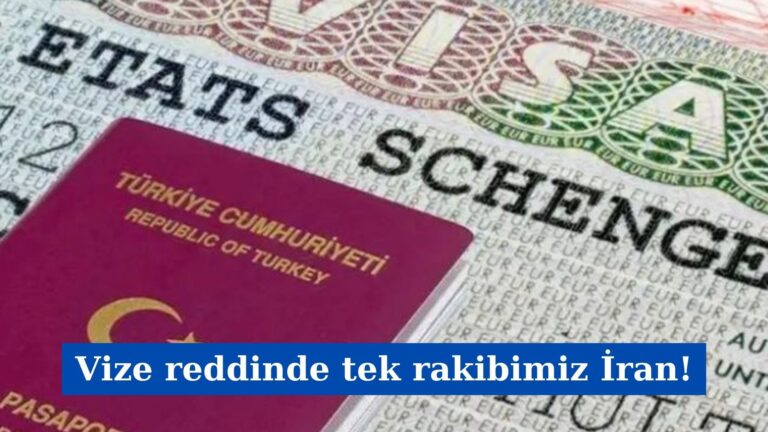 Vize reddinde tek rakibimiz İran!