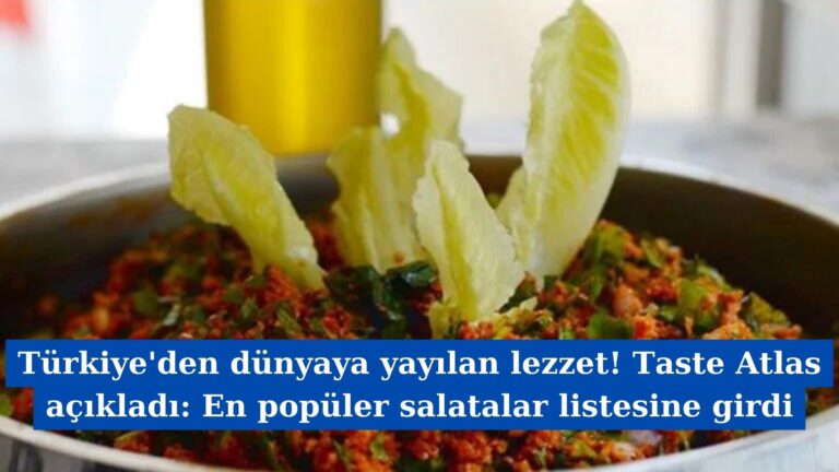 Türkiye’den dünyaya yayılan lezzet! Taste Atlas açıkladı: En popüler salatalar listesine girdi