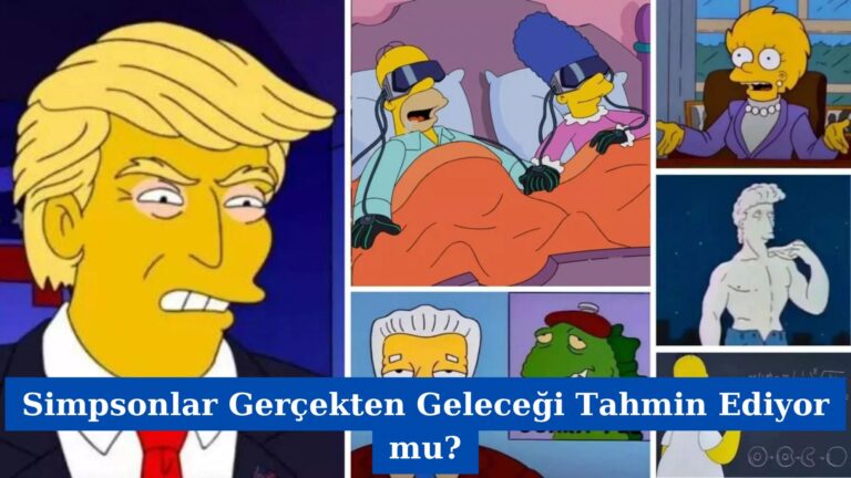 Simpsonlar Gerçekten Geleceği Tahmin Ediyor mu?