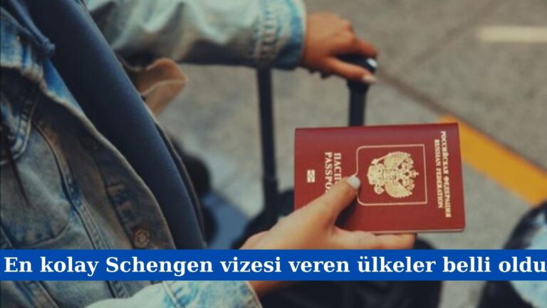 En kolay Schengen vizesi veren ülkeler belli oldu