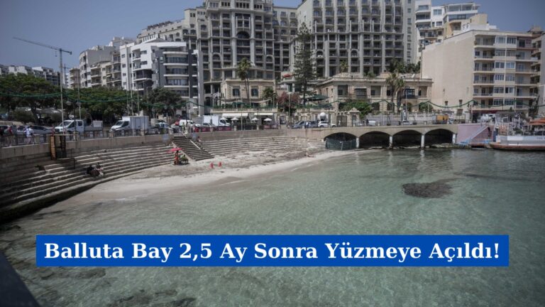 Balluta Bay 2,5 Ay Sonra Yüzmeye Açıldı!