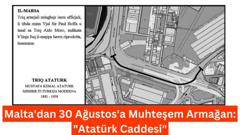 Malta’dan 30 Ağustos’a Muhteşem Armağan: “Atatürk Caddesi”