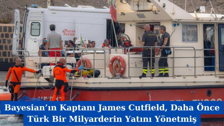 Bayesian’ın Kaptanı James Cutfield, Daha Önce Türk Bir Milyarderin Yatını Yönetmiş