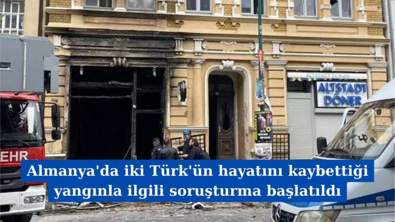 Almanya’da iki Türk’ün hayatını kaybettiği yangınla ilgili soruşturma