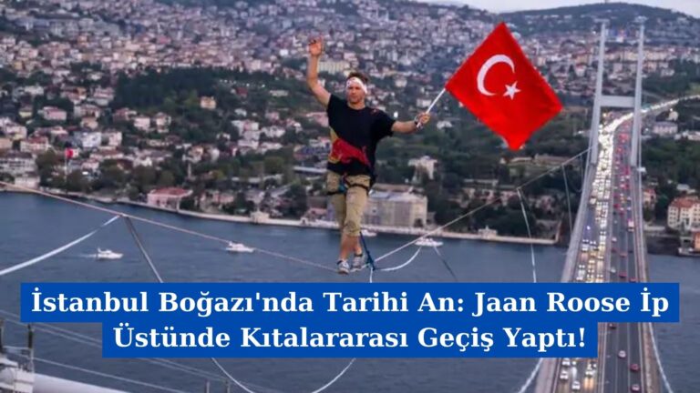 İstanbul Boğazı’nda Tarihi An: Jaan Roose İp Üstünde Kıtalararası Geçiş Yaptı!