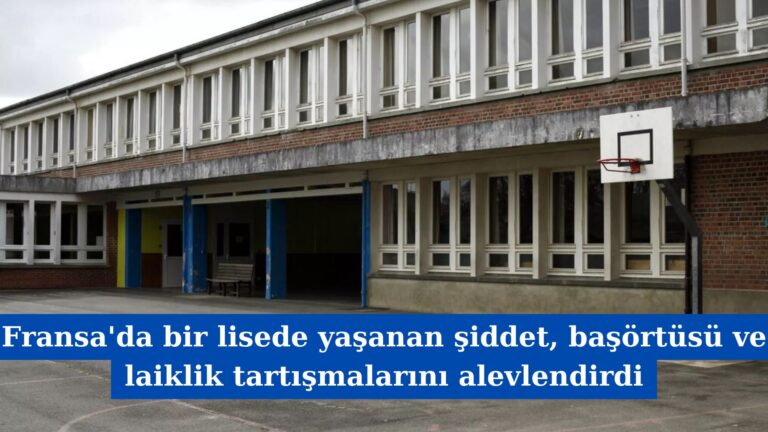 Fransa’da bir lisede yaşanan şiddet, başörtüsü ve laiklik tartışmalarını alevlendirdi