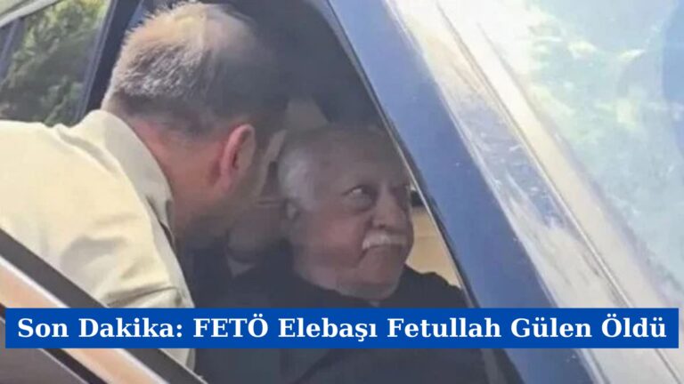 Son Dakika: FETÖ Elebaşı Fetullah Gülen Öldü