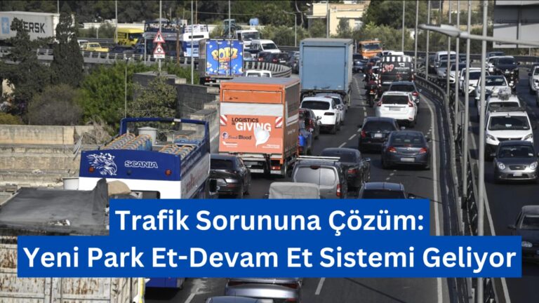 Trafik Sorununa Çözüm: Yeni Park Et-Devam Et Sistemi Geliyor