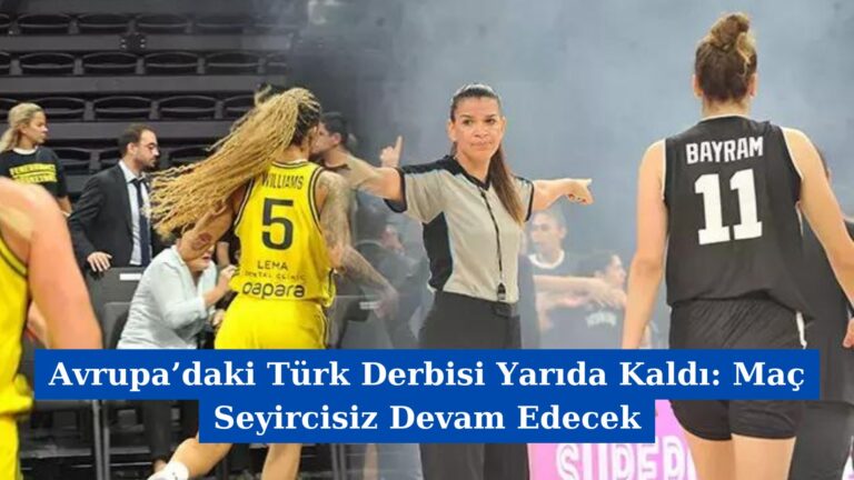 Avrupa’daki Türk Derbisi Yarıda Kaldı: Maç Seyircisiz Devam Edecek