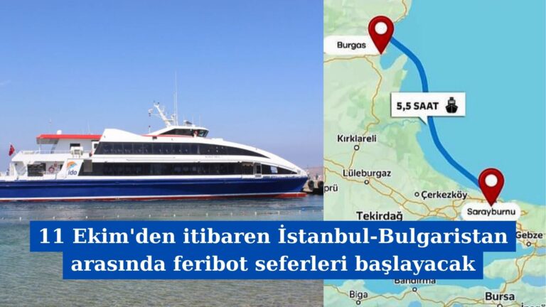 11 Ekim’den itibaren İstanbul-Bulgaristan arasında feribot seferleri başlayacak