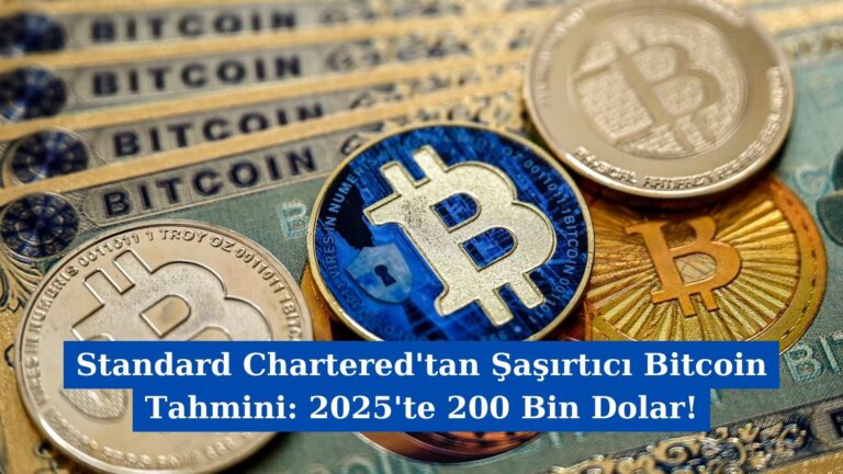 Standard Chartered’tan Şaşırtıcı Bitcoin Tahmini: 2025’te 200 Bin Dolar!