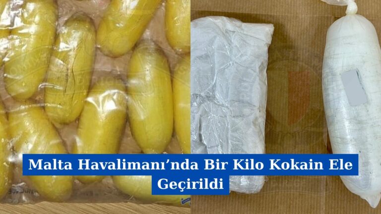 Malta Havalimanı’nda Bir Kilo Kokain Ele Geçirildi