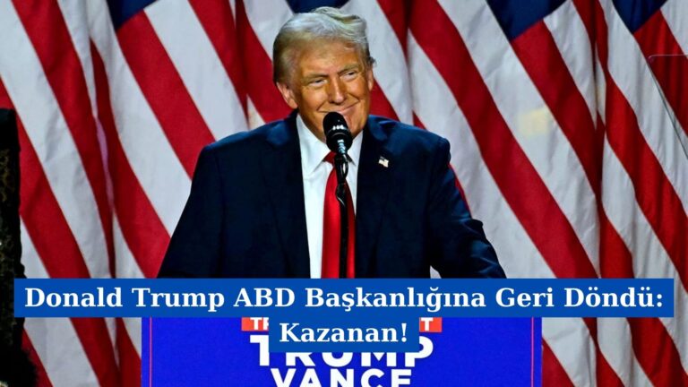 Donald Trump ABD Başkanlığına Geri Döndü: Kazanan!