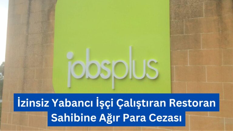 İzinsiz Yabancı İşçi Çalıştıran Restoran Sahibine Ağır Para Cezası