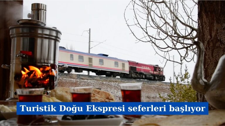 Turistik Doğu Ekspresi seferleri başlıyor