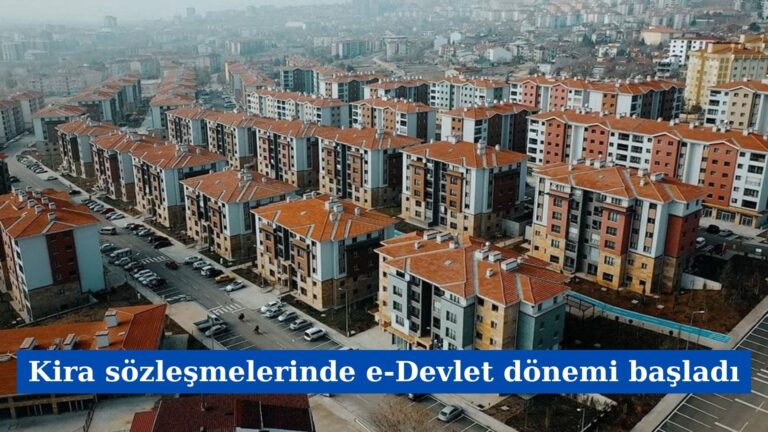 Kira sözleşmelerinde e-Devlet dönemi başladı