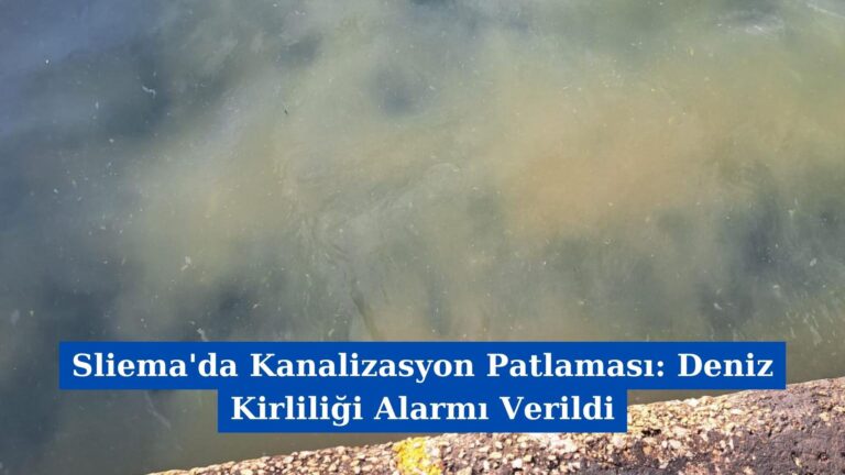 Sliema’da Kanalizasyon Patlaması: Deniz Kirliliği Alarmı Verildi